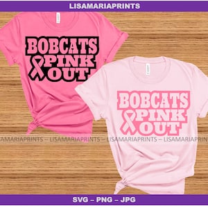 Bobcats Pink Out - Breast Cancer Awareness --  SVG, PNG, JPG Digital Download - No Physical Product Will Be Sent
