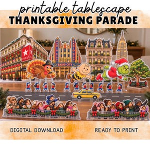 Peut inclure: Un ensemble de décorations de table imprimables pour la parade de Thanksgiving avec des bâtiments de New York, un taxi jaune, un ballon dinde, Charlie Brown et le Grinch. Texte : printable tablescape THANKSGIVING PARADE DIGITAL DOWNLOAD READY TO PRINT.