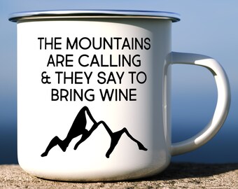 Wine Lover Mug, Gift for Wine Lover, Hiking Mugs, Funny Camping Mugs, Camping Gift, Hiker Gift, Enamel Camping Mugs, Mountains Are Calling