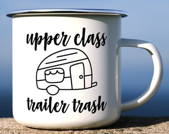 Glamping Decor, Glamper Camper, Upper Class Trailer Trash Mug, Funny Camping Mug, Campfire, Enamel Camping Mug, Camping Gift, RV Camper Gift