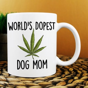 Dog Mom Gift, Funny Birthday Gift for Dog Mom, Best Dog Mom Ever, Funny Dog Mom Gift, Dog Mom Birthday Gift, Funny Dog Mom Mugs