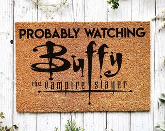 Probably Watching Buffy The Vampire Slayer, Buffy Fan Gift, Geeky Gift, Nerdy Gifts, 90's Tv Show, Pop Culture, Buffy Shirt, Millennial Gift