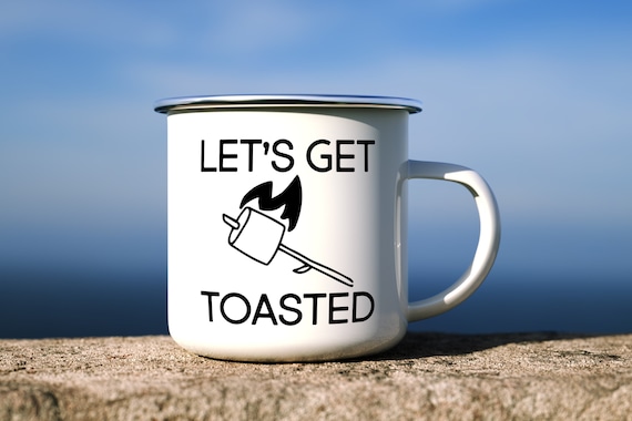 Let's Get Toasted Mug, Enamel Camping Mugs, Funny Camping Mugs, Camp Mug, Hiking Mugs, Camping Gift, Hiker Mug, Campfire Mugs, Enamel Mugs