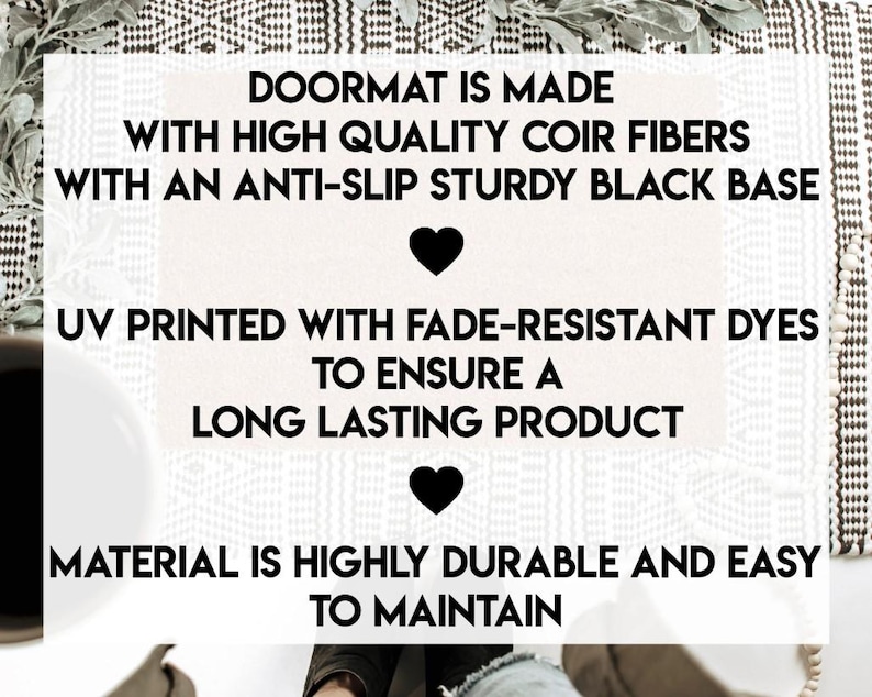 K&ouml;nnte beinhalten: Ein Schwarzwei&szlig;bild mit dem Text "Doormat is made with high quality coir fibers with an anti-slip sturdy black base. UV printed with fade-resistant dyes to ensure a long lasting product. Material is highly durable and easy to maintain."