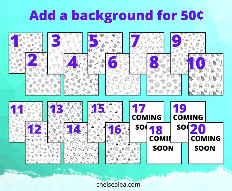 May include: An image with the text "Add a background for 50p" and a grid of 20 small images with various black and white patterns. Some images have the text "COMING SOON". The website chelsealea.com is also visible.