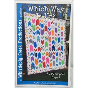 Which Way Is Up? Quilt Pattern Whistlepig Creek Productions