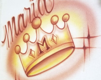 AIRBRUSH CROWN Name-Airbrushed T-shirt Design Personalized Birthday Gift Quinceanera shirt
