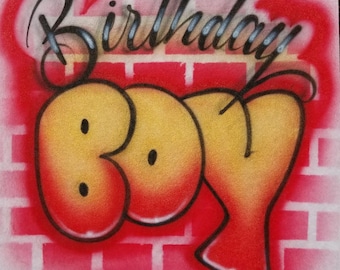 Birthday Boy Airbrush Name-Airbrushed T-shirt Design Personalized Birthday Gift Brick Wall Calligraphy