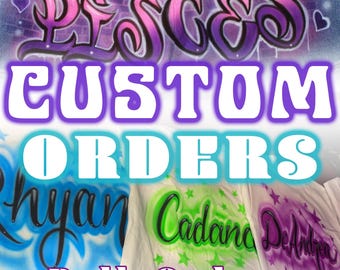 CUSTOM PERSONALIZED Airbrush order, Bulk Orders