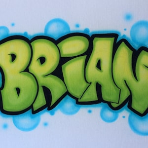 Custom airbrushed name personalized shirt Brian Birthday gift Graffiti Lettering