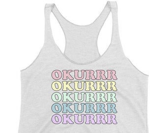 Okurrr tri-blend tanktop