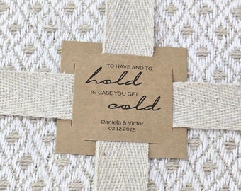 Personalized Blanket Sleeve – &quot;To Have and To Hold, In Case You Get Cold&quot; for blankets, quilts, or throws (Set of 50/100/200)