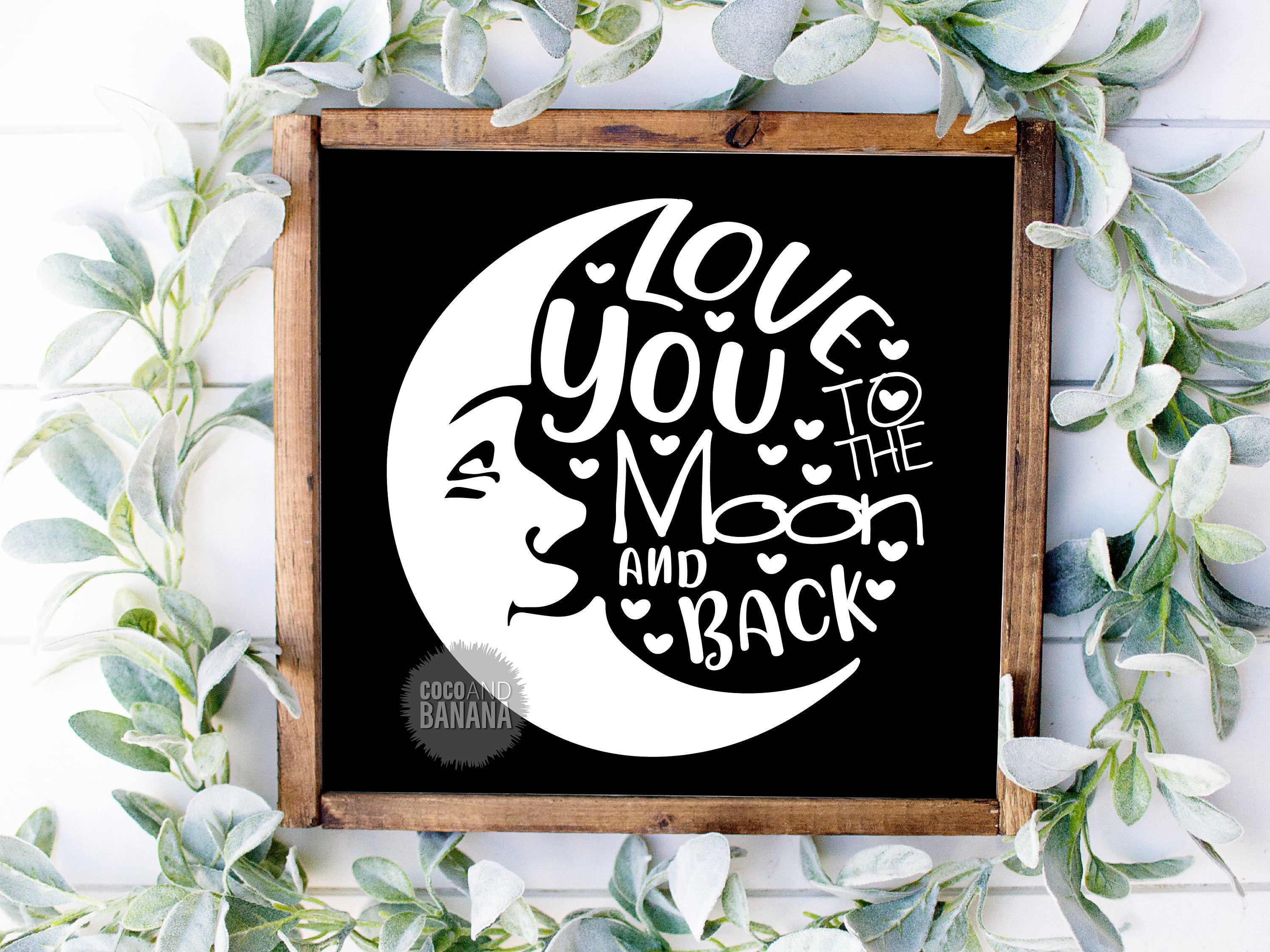 Love You To The Moon And Back Svg Love Svg Valentine Svg Etsy