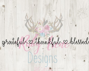 Grateful Thankful Blessed SVG Cut File