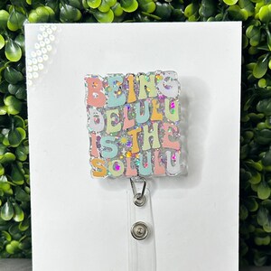 Being Delulu Badge Reel, Nurse Badge Reel, Self Love Badge Reel, Mental Health Badge Reel