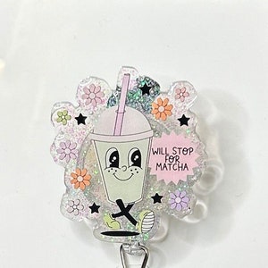 Matcha Badge Reel, Will Stop For Matcha Badge Reel, Cute Badge Reel