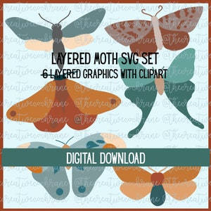 May include: A digital download set of six layered SVG files featuring moth illustrations. The moths are in various shades of brown, green, and blue. The text "LAYERED MOTH SVG SET" and "6 LAYERED GRAPHICS WITH CLIPART" is displayed on the image.
