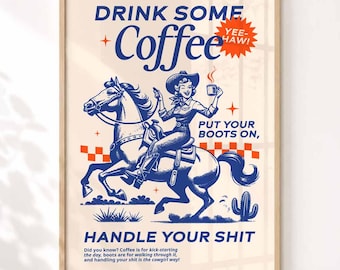 Western Cowgirl Coffee Print, Kitchen Wall Art | Drink Some Coffee Put Your Boots On