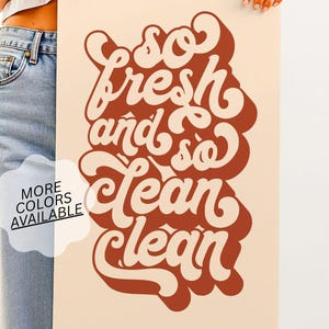 So Fresh and So Clean Wall Art Print – Retro 70s Typography Wall Art Poster, Funny Bathroom and Laundry Room Decor