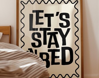 Stampa Let's Stay in Bed, Arte murale per camera da letto sopra il letto, Decorazione sopra il letto, Arte murale Stay in Bed, Opera d'arte sopra il letto, Arte murale retrò, Tipografia