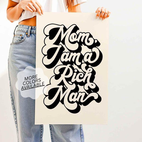 Moeder, ik ben een rijke man poster – retro feministische citaat kunst aan de muur, gedurfde typografie print, ondernemer kantoor decor, girly slaapzaal appartement afdrukbare