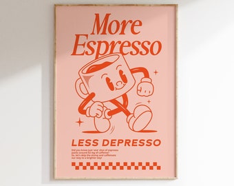 Wall Art More Espresso Less Depresso | Coffee Quote Poster, Kitchen Art, Coffee Art, Coffee Print, Retro Wall Art, Kitchen Decor, Wall Print