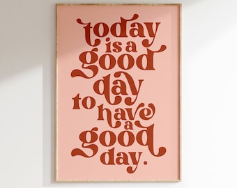 Affirmation Wall Art, Affirmation Poster, Today is a Good Day, Posters Aesthetic, Mental Health Art, 70s Art Print, 70s Poster, Funky Art