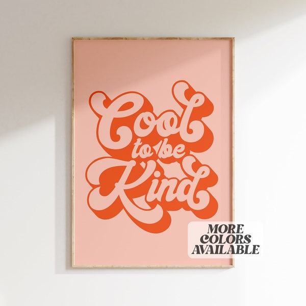 Cool to be Kind, Printable Wall Art, 70s Art Print, 70s Poster, Wall Prints Trendy, Girly Wall Art, Orange and Pink, Trendy Wall Art, Groovy