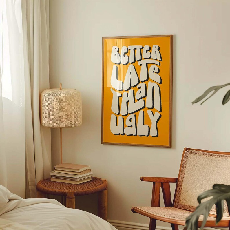 Better Late Than Ugly Print – Clean Girl Aesthetic Room Wall Decor, Funny Bathroom Vanity Decor for Bedroom, Office or Makeup Room image 17