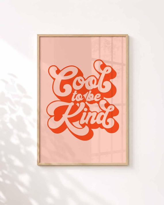 Cool To Be Kind Classroom Print, Homeschool Wall Art, Retro 70s Typography Art, Teacher Poster, Positive Sayings