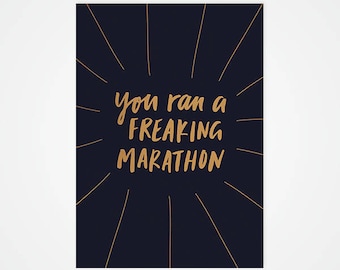 You Ran A Freaking Marathon