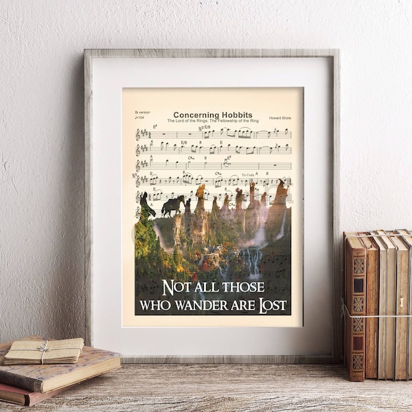 Lord of the Rings Not All Those Who Wander Are Lost Sheet Music Art Print