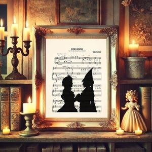 Wicked Elphaba and Glinda Silhouettes For Good Sheet Music Art Print