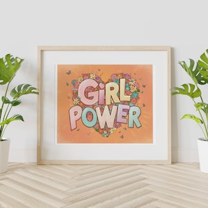 Girl Power Woman Empowerment, Feminism, Woman Encouragement, Encouragement Art Print