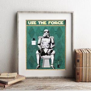 Star Wars Stormtrooper Use The Force Art Print, Stormtrooper Art, Funny Bathroom Print, Funny Bathroom Decor, Star Wars Bathroom Wall Art