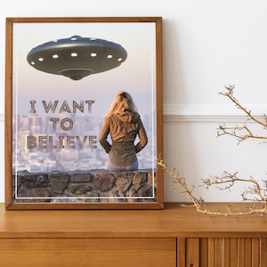 UFO Print, I Want To Believe, Aliens Print, UFO Art, Unique Wall Decor, Aliens Decor, Aliens Spaceship Art, Woman and UFO