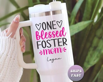 Personalized Foster Mom Tumbler, Custom 40oz Gift for Blessed Foster Mom With Name, Large Insulated To Go Cup With Handle & Straw