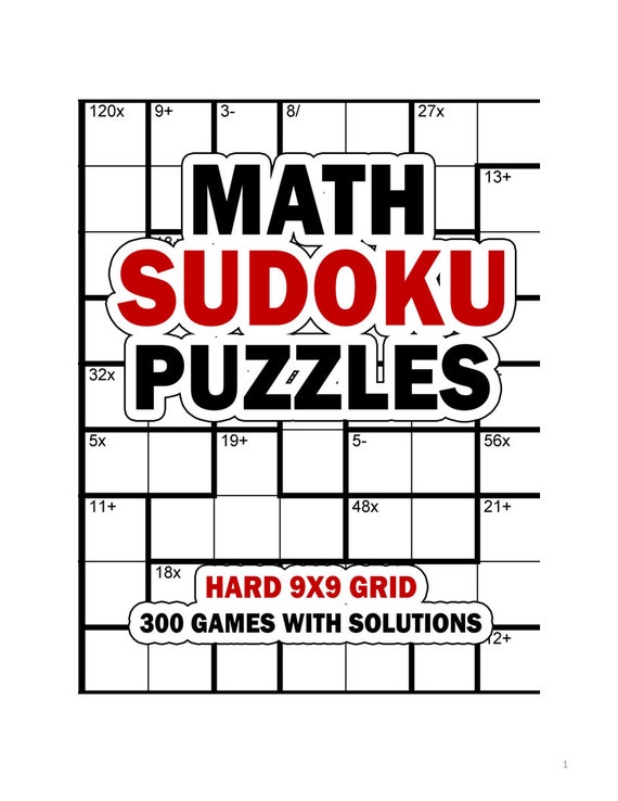 Math Sudoku Puzzles: Easy 4x4 Grid: 300 Games With Solution: Fun Arithmetic  Logic Puzzle Games to Practice Your Addition, Subtraction, Multiplication