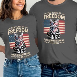 250 Years of Freedom Shirt, SemiQuincentennial 1776-2026, Patriotic Cat Tee, American Flag Shirt, Celebration Gift Idea