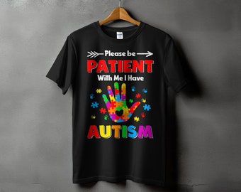 T-shirt de sensibilisation à l'autisme, pièces de puzzle colorées et coeur, soyez patient, je suis autiste, t-shirt de soutien pour l'amour de la neurodiversité