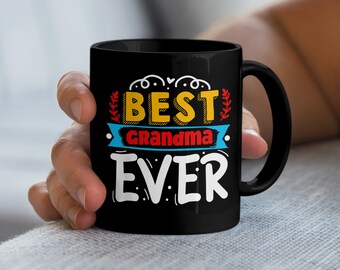 Cool Grandma Mug, Mother's Day Gift For Grandmother, Funny Granny Tea Cup, 11 Oz Black Ceramic Coffee Mug, Best grandma ever