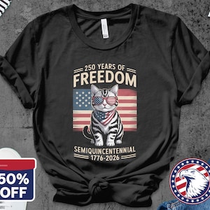 Cat wearing sunglasses American flag t-shirt, 250 years of freedom semi quincentennial 1776-2026, patriotic shirt, 4th of July