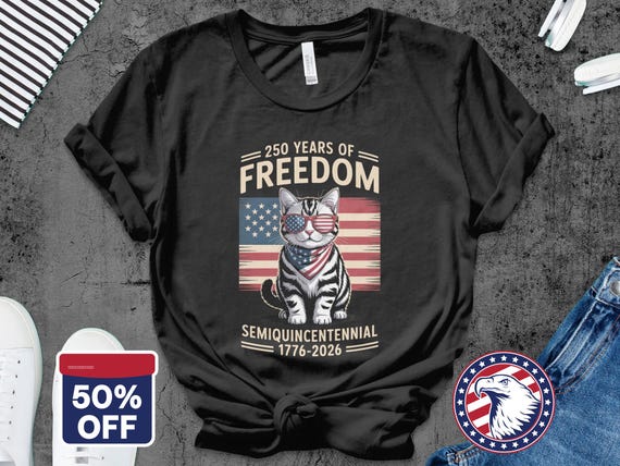 USA Freedom Cat T-Shirt, 250 Years America, 250th Anniversary Tee, Semiquincentennial Gift, Independence Tshirt