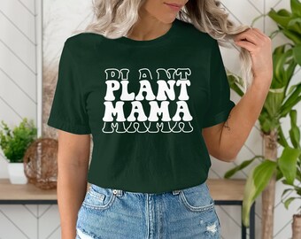 Mama T-shirt, Gardening Mom Tshirt, Plant Mama Shirt, Mothers Day T Shirt, Mom Garden Tee Shirt, Plant Lover Gift, Mother's Day Gift Ideas