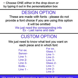 Puede incluir: Instrucciones para pedir un art&iacute;culo personalizado. Elija entre una opci&oacute;n de texto personalizado o una opci&oacute;n de dise&ntilde;o. La opci&oacute;n de dise&ntilde;o utiliza fuentes y requiere un apellido y una fecha. La opci&oacute;n de texto personalizado requiere el texto que desea en cada pieza y la fuente que desea utilizar. Se proporcionan ejemplos para ambas opciones.