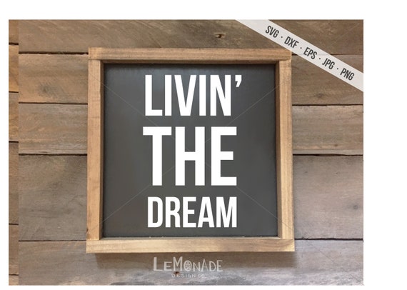 Download Livin' The Dream Cutting File SVG | Etsy