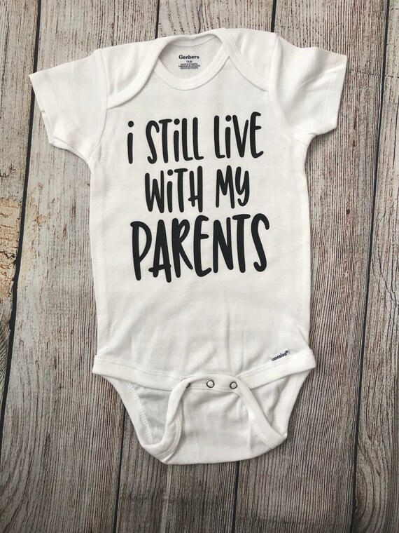 i still live with my parents onesie