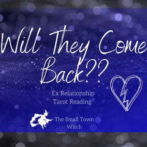 Ex Relationship Tarot Reading: Will They Return?