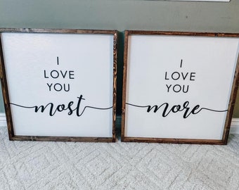 I Love You More/Most, Farmhouse Sign Set