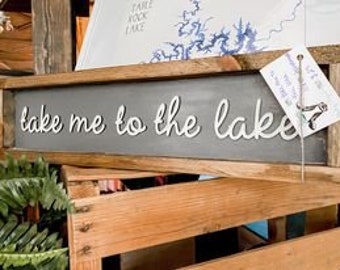 Take me to the Lake Framed Sign